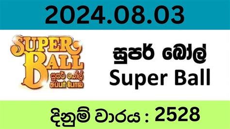 Super Ball 2497 2024.07.03 Lottery Results Lotherai dinum anka .